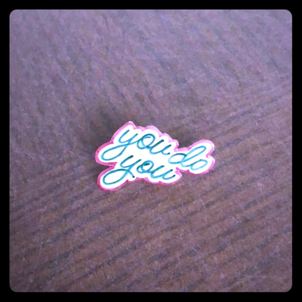 You Do You Pin